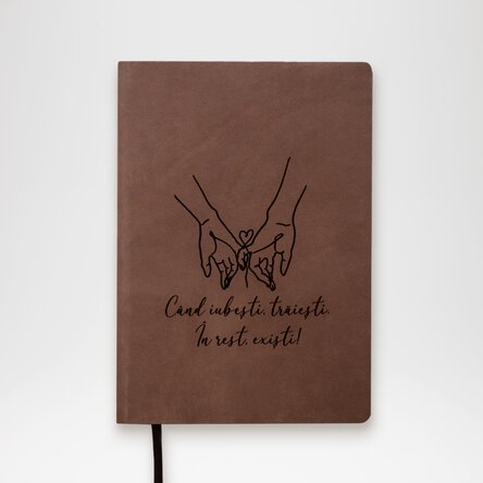 Agendă din piele personalizată cu mesaj - Când iubești, trăiești!