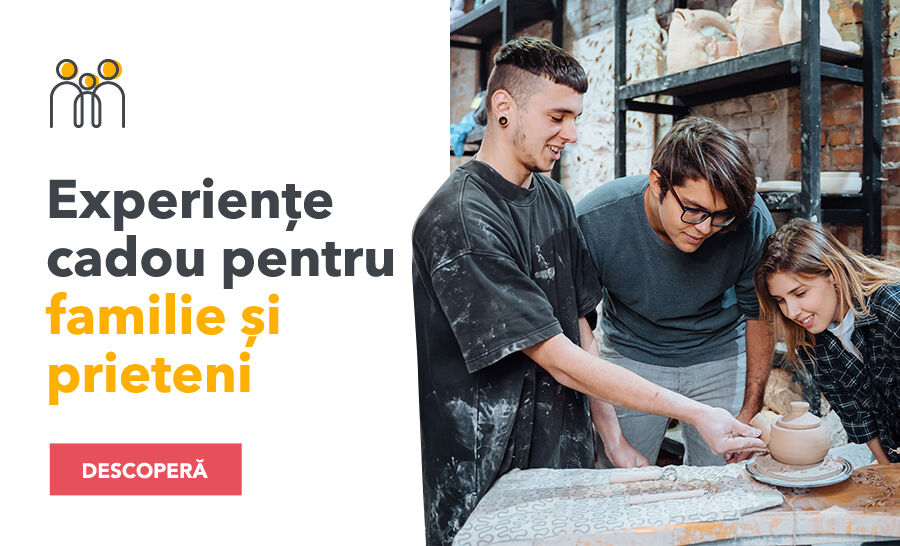 Experiențe cadou pentru familie și prieteni