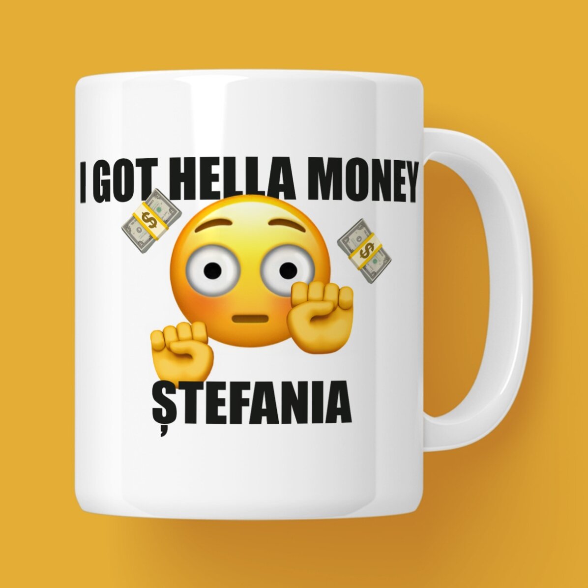 Cană personalizată cu text - I got hella money