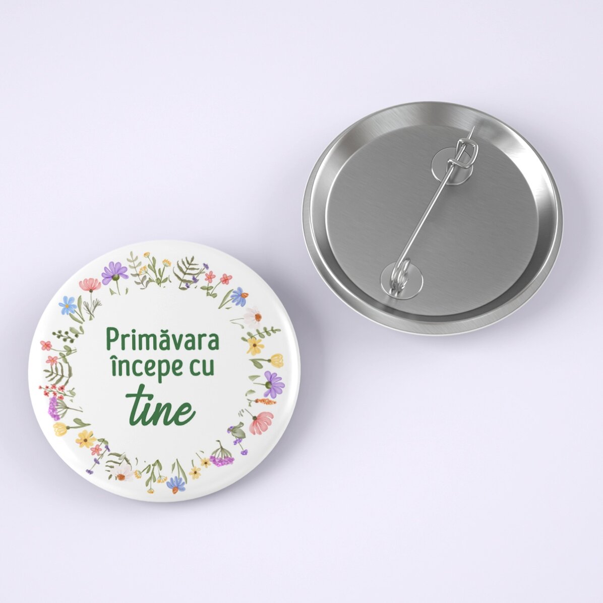 Insignă personalizată cu text - Primăvara începe cu tine