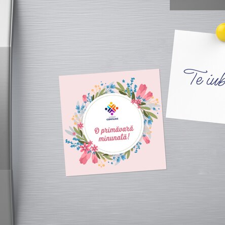 Magnet 10x10 personalizat cu logo și text - O primăvară frumoasă!
