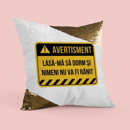 Pernă personalizată cu text - Avertisment - Paiete aurii