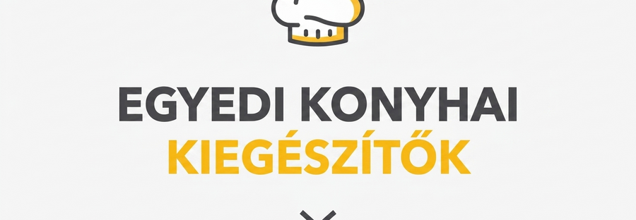 Személyre szabott konyhai kiegészítők