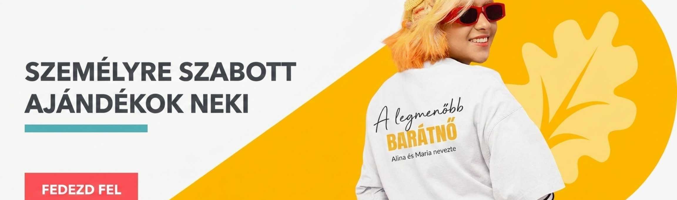 Személyre szabott ajándékok neki