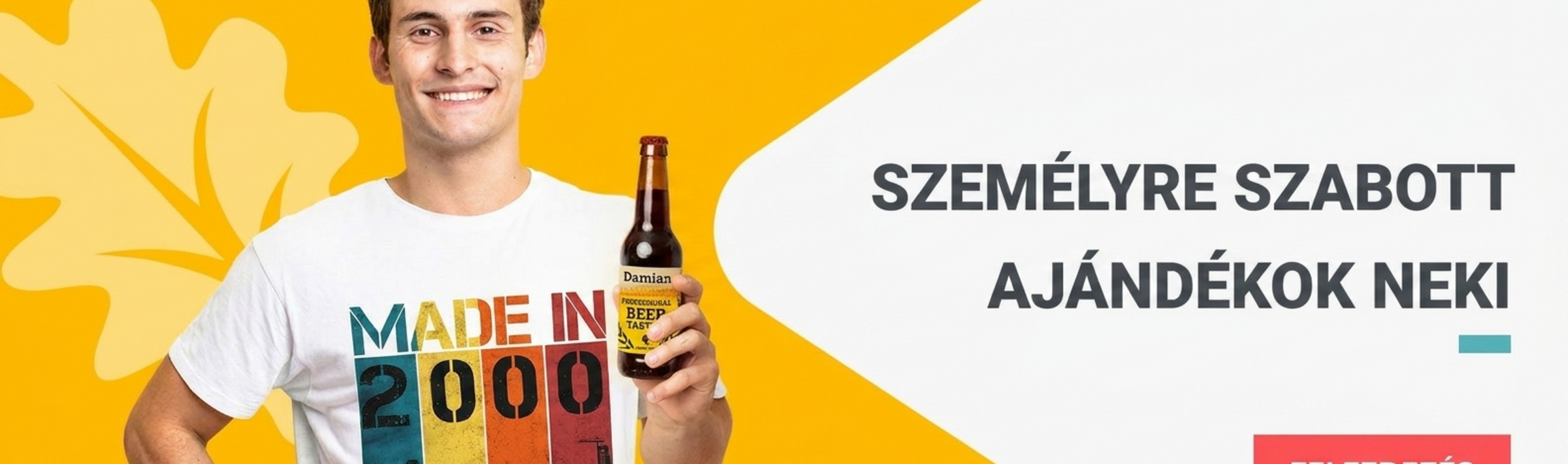 Személyre szabott ajándékok neki