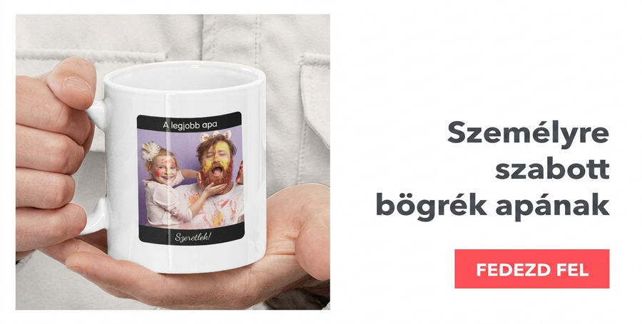 Személyre szabott bögrék apának
