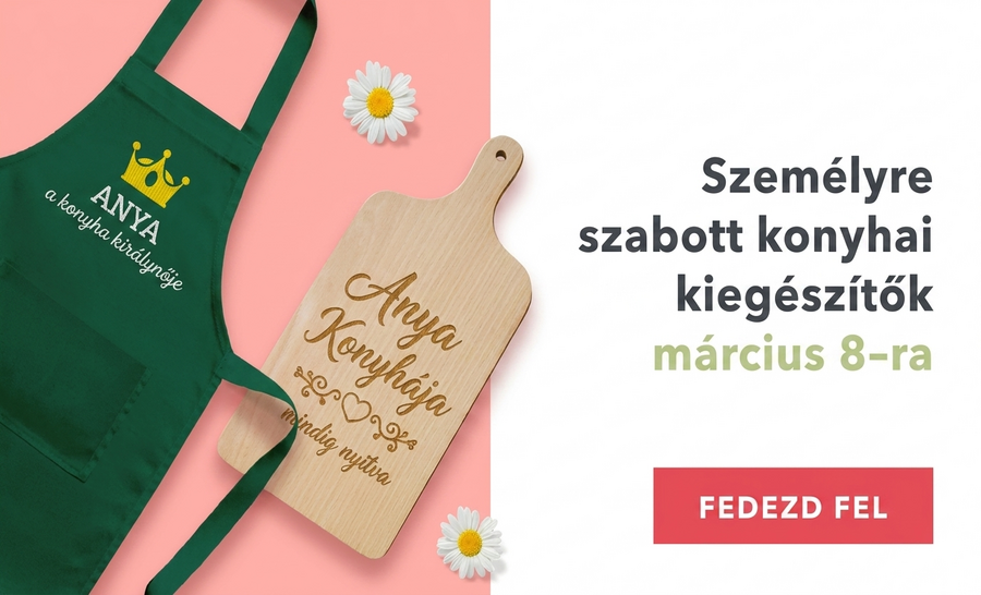 Személyre szabott konyhai kiegészítők március 8-ra