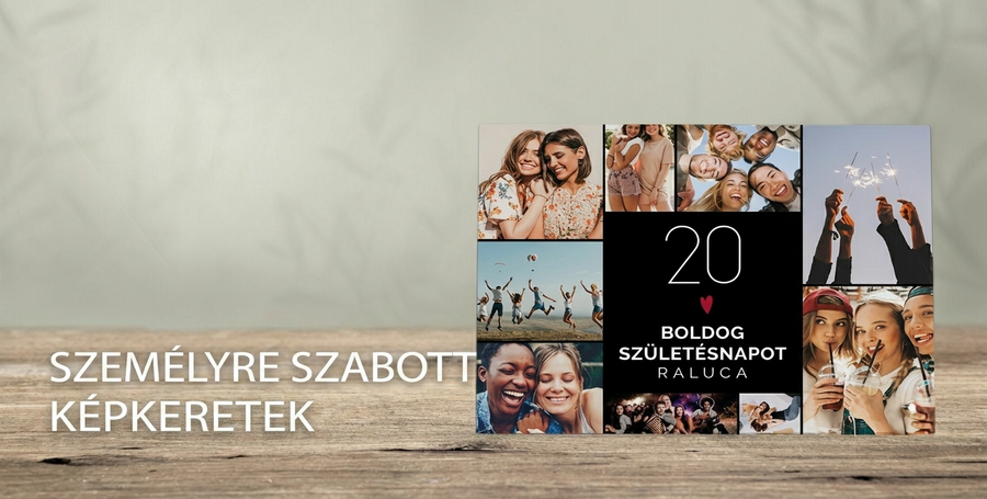 Személyre szabott képkeretek