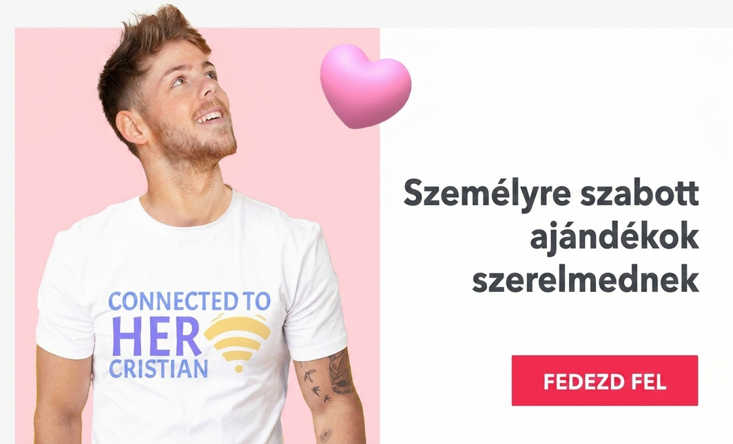 Személyre szabott ajándékok a barátodnak