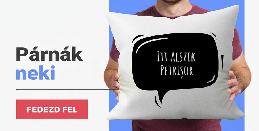 Személyre szabott párnák neki