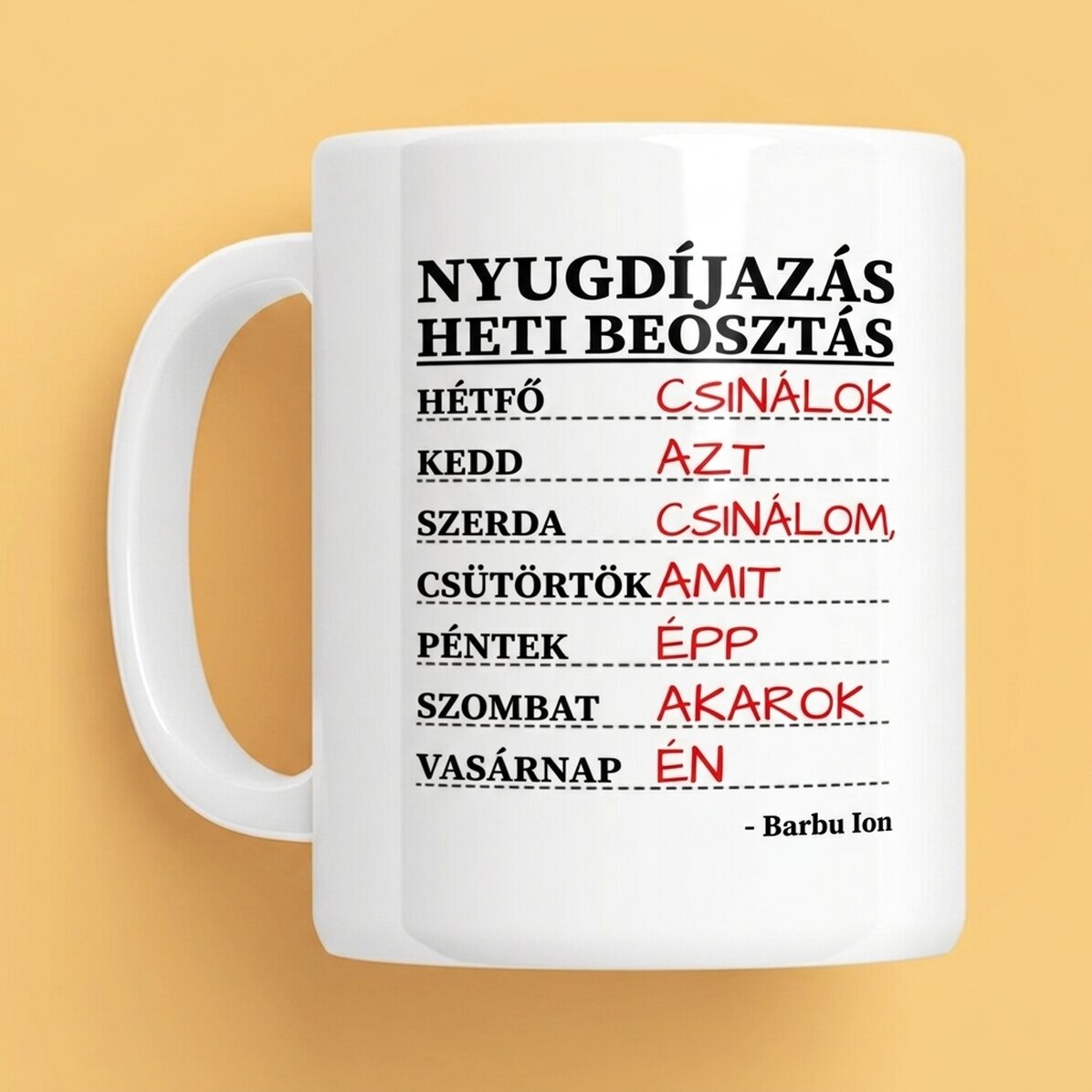 Személyre szabott bögre szöveggel - Heti ütemterv