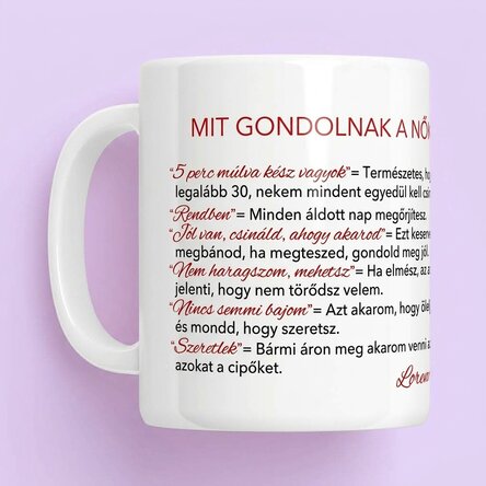 Személyre szabott bögre szöveggel - Mit gondolnak a nők
