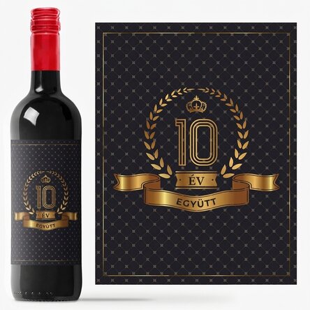 Személyre szabott bor szöveggel évfordulóra – 10 év