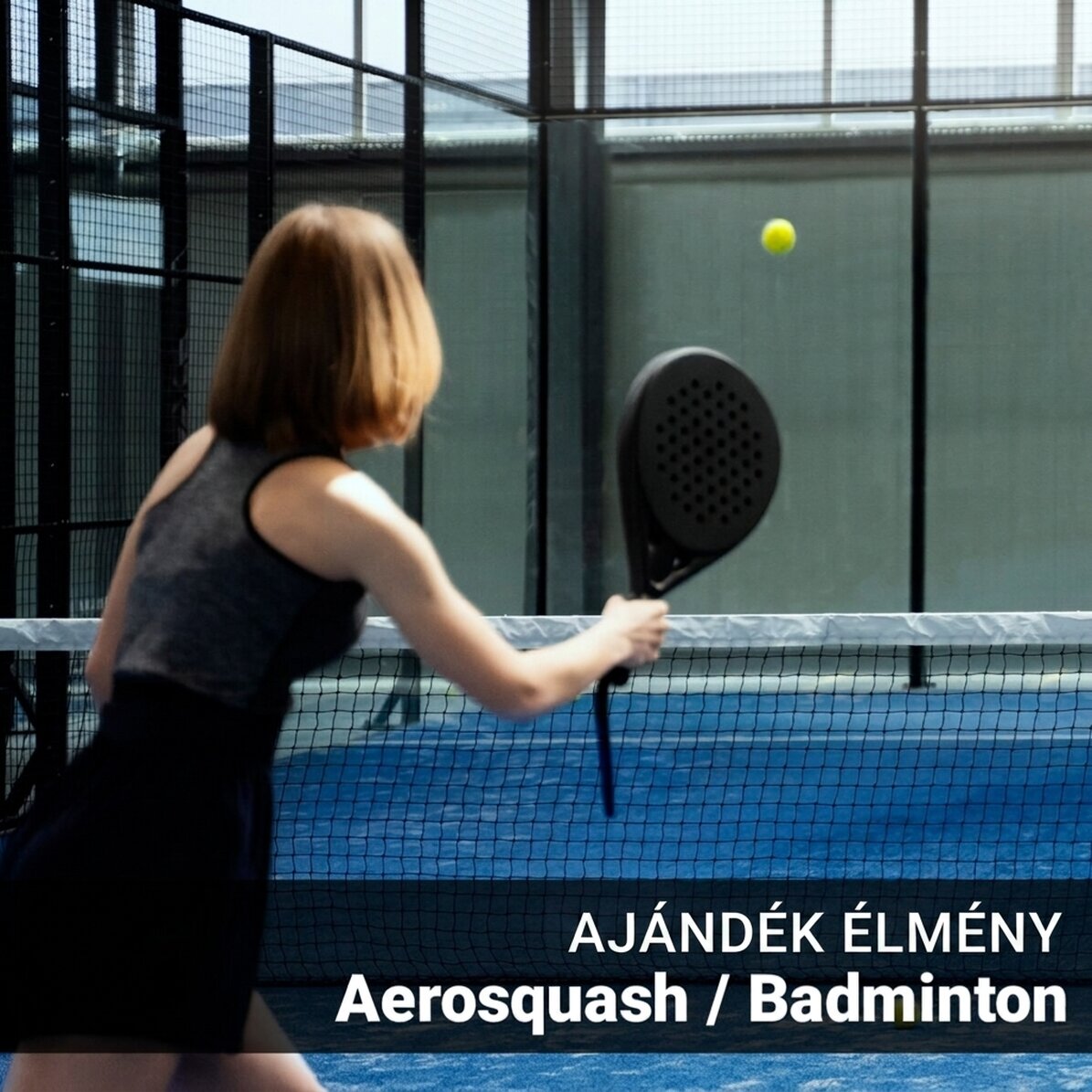 Ajándékélmény - Aerosquash/tollaslabda