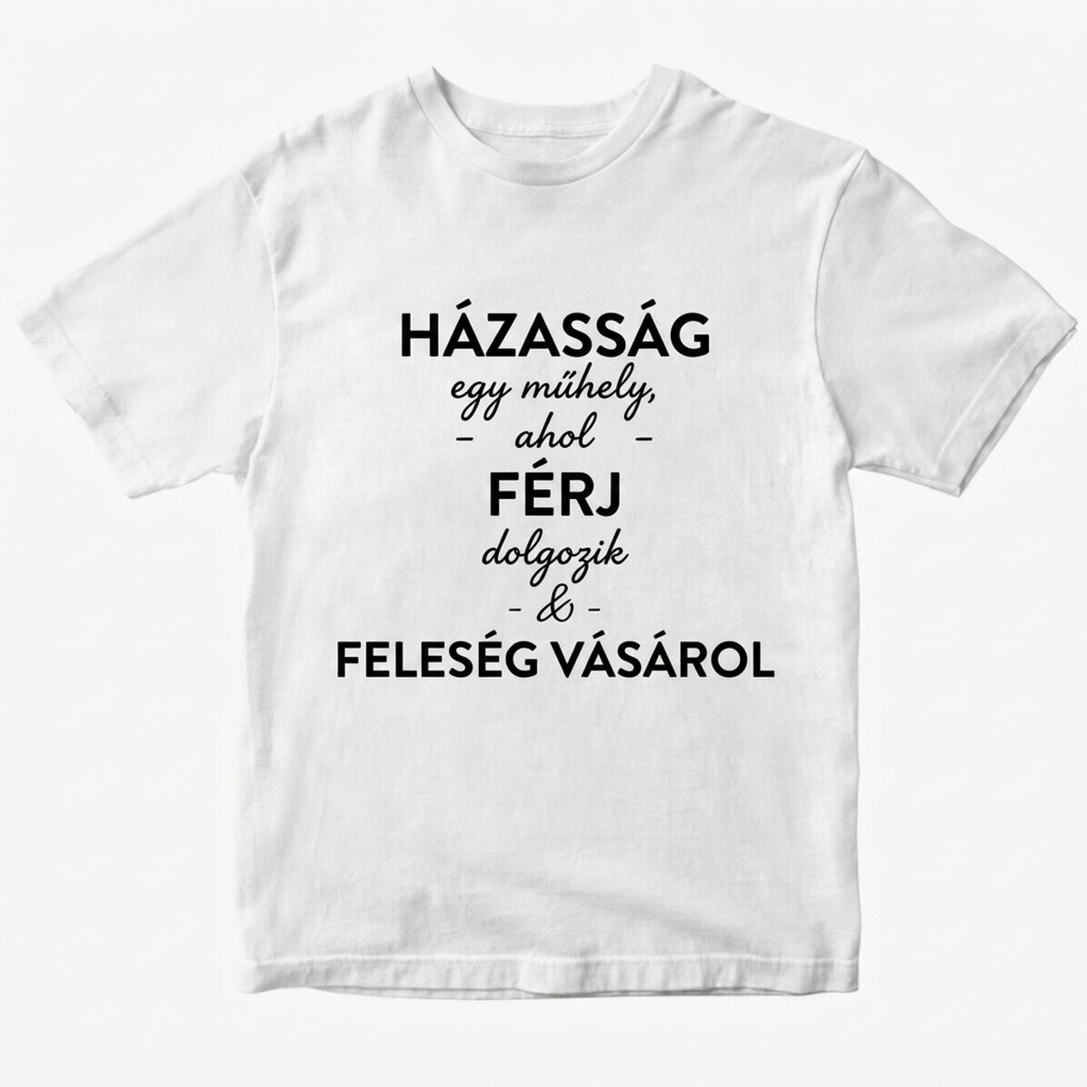 Személyre szabott pamut póló házasságról szóló szöveggel