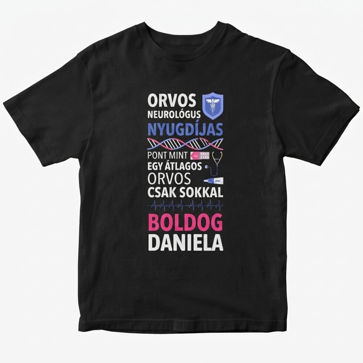 Egyedi pamut póló szöveggel - Nyugdíjas orvos