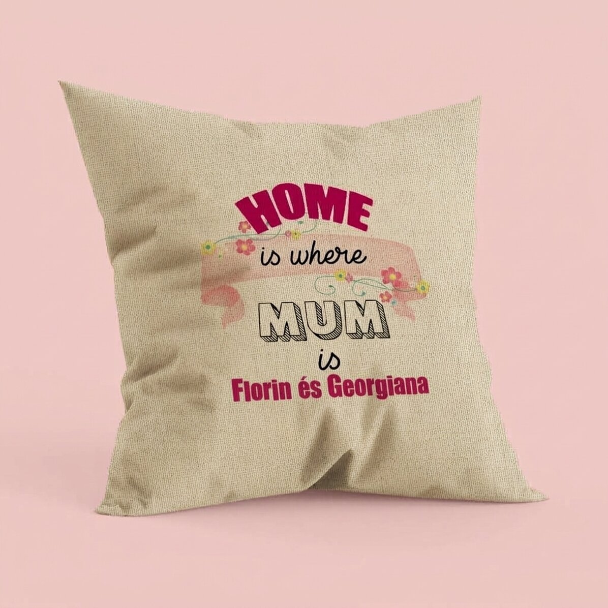 Személyre szabott, feliratos párna – Home is where mum is – In