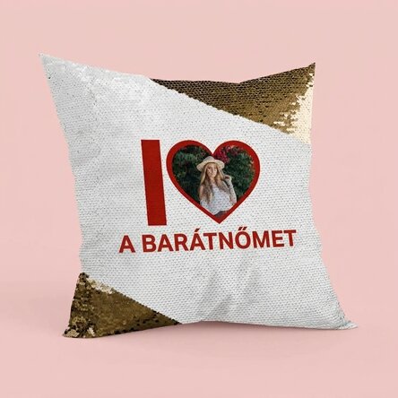 Személyre szabott párna fotóval és felirattal – I love my girlfriend – Aranyszínű flitterek