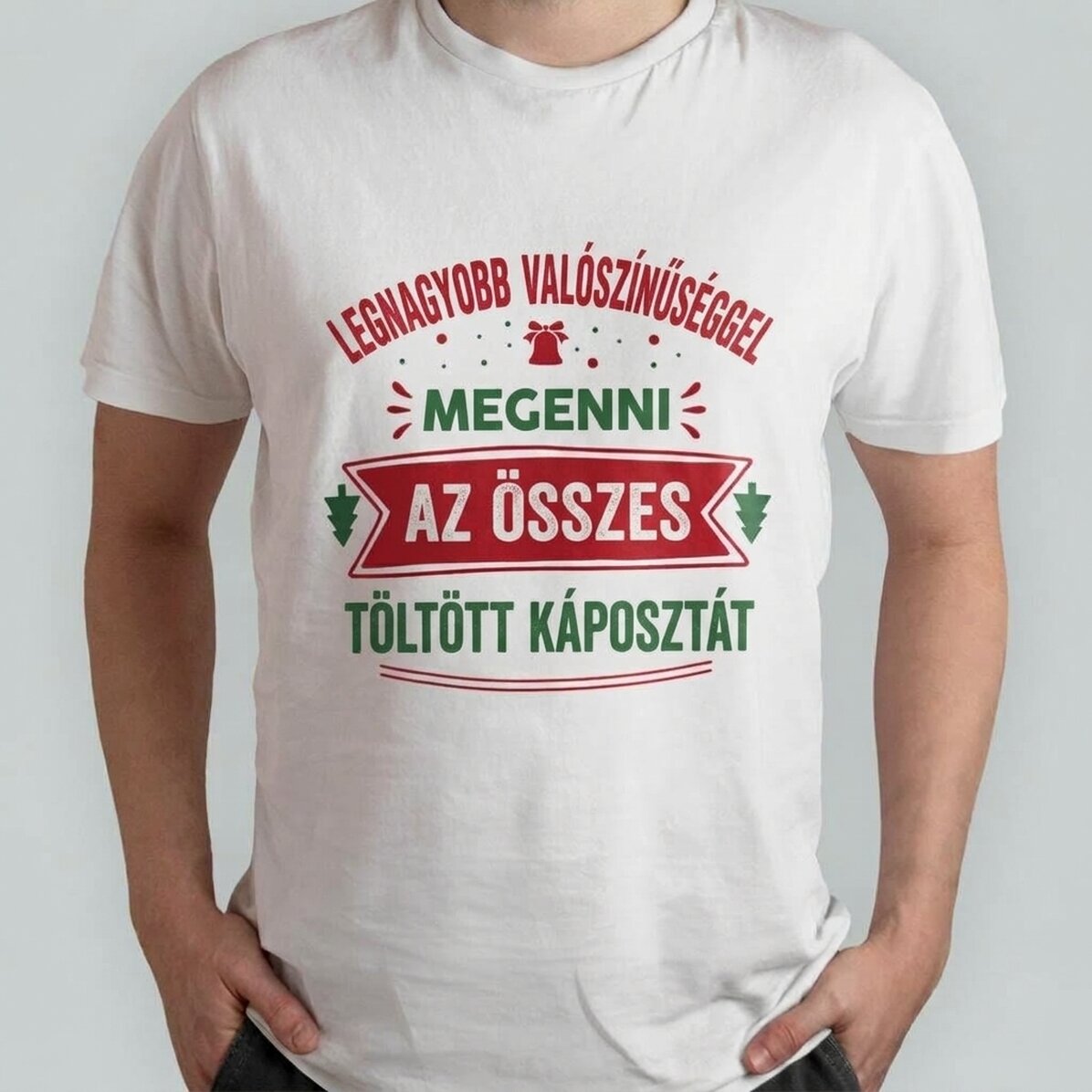 Egyedi pamut póló szöveggel - Legvalószínűbb, hogy megeszik