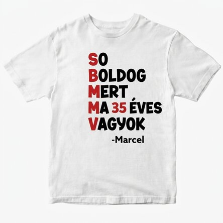 Egyedi pamut póló szöveggel - Annyira boldog