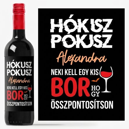 Személyre szabott bor névvel - Kell egy kis bor a koncentrációhoz