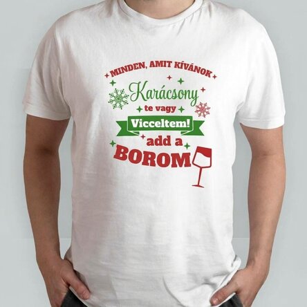 Személyre szabott pamut póló karácsonyi felirattal – Add ide a poharat!