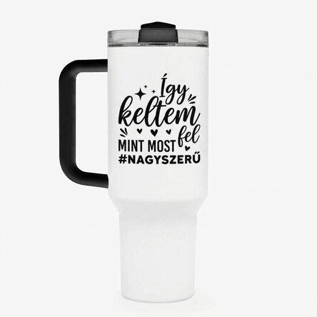 Fogantyúval és szalmával ellátott termosz bögre, személyre szabott szöveggel - Így ébredtem fel