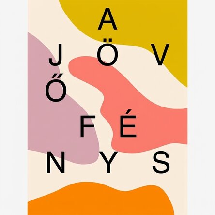 Poster A jövő fényes, színekkel teli