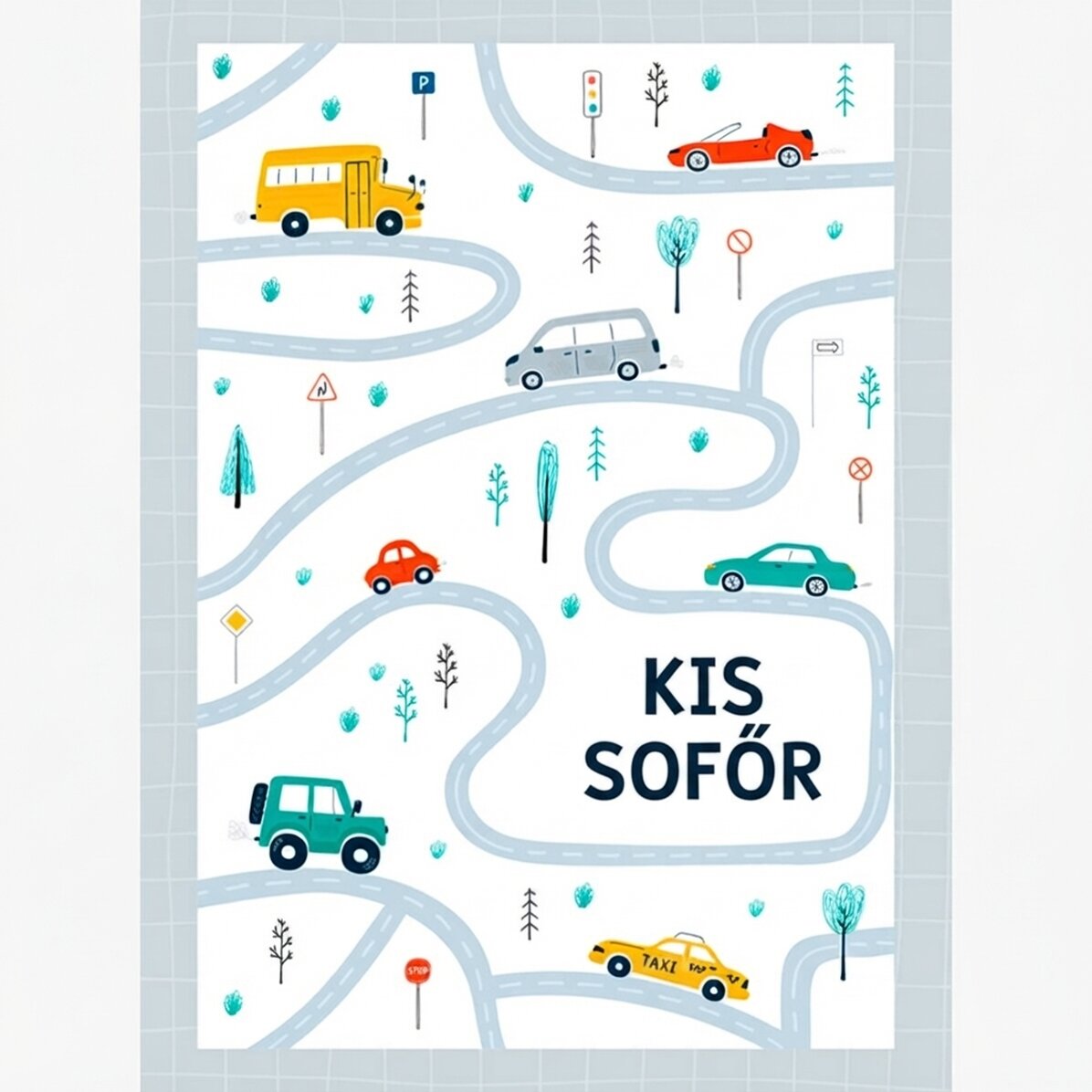 Kis sofőr poszter