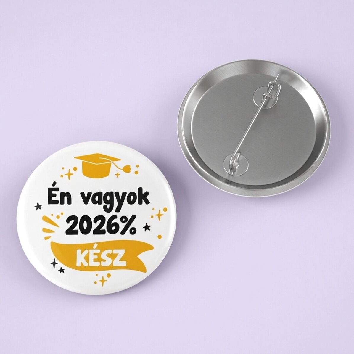 Személyre szabott kitűző üzenettel – Kész vagyok