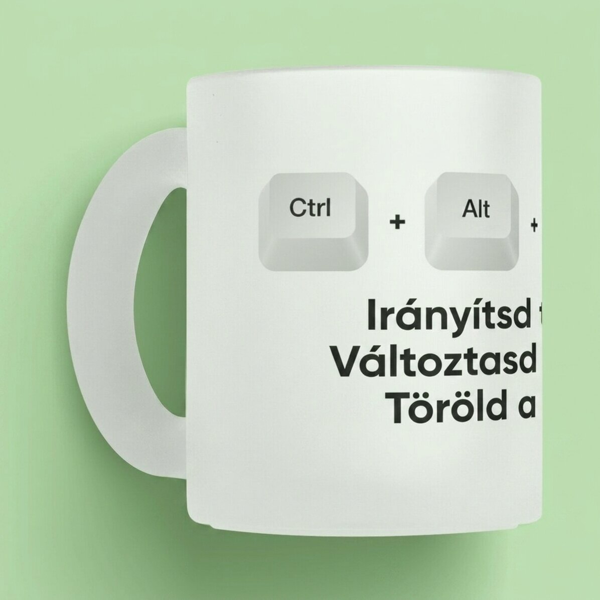 Személyre szabott bögre szöveggel - Ctrl + Alt + Del