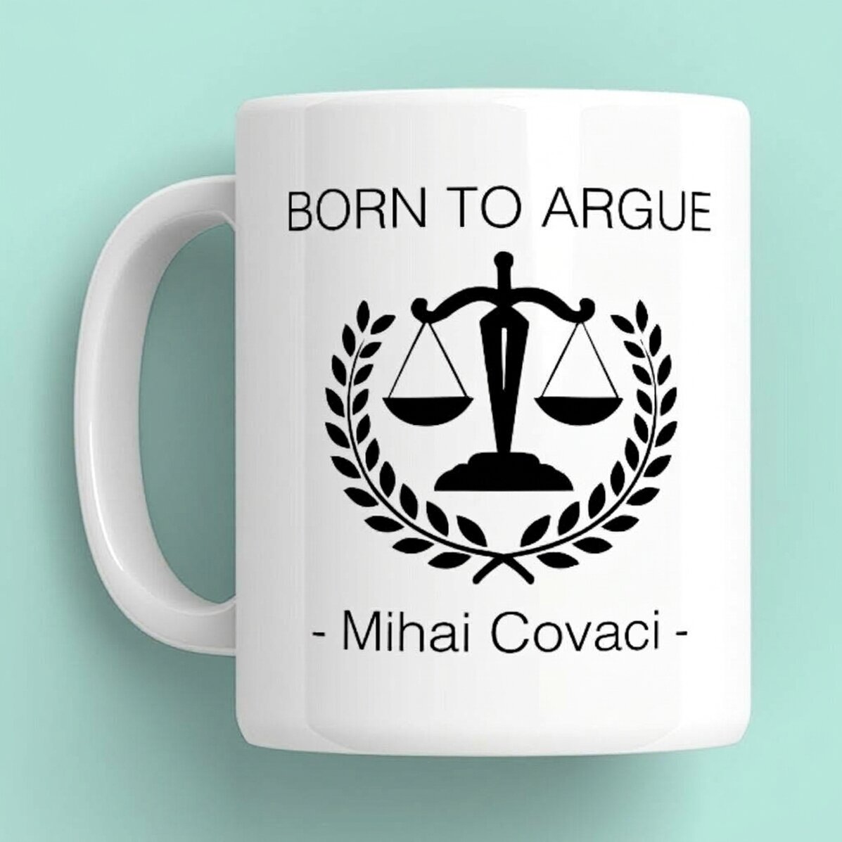 Személyre szabott bögre szöveggel ügyvédeknek – Born to argue (Vitázni született)