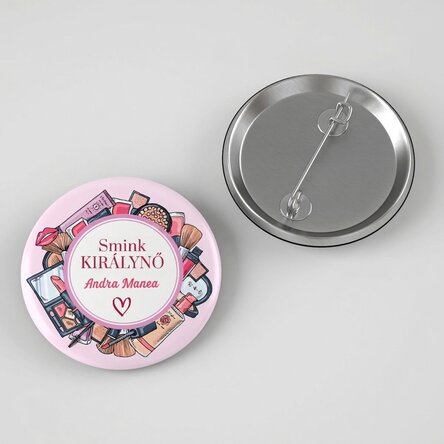 Személyre szabott kitűző üzenettel – Sminkes