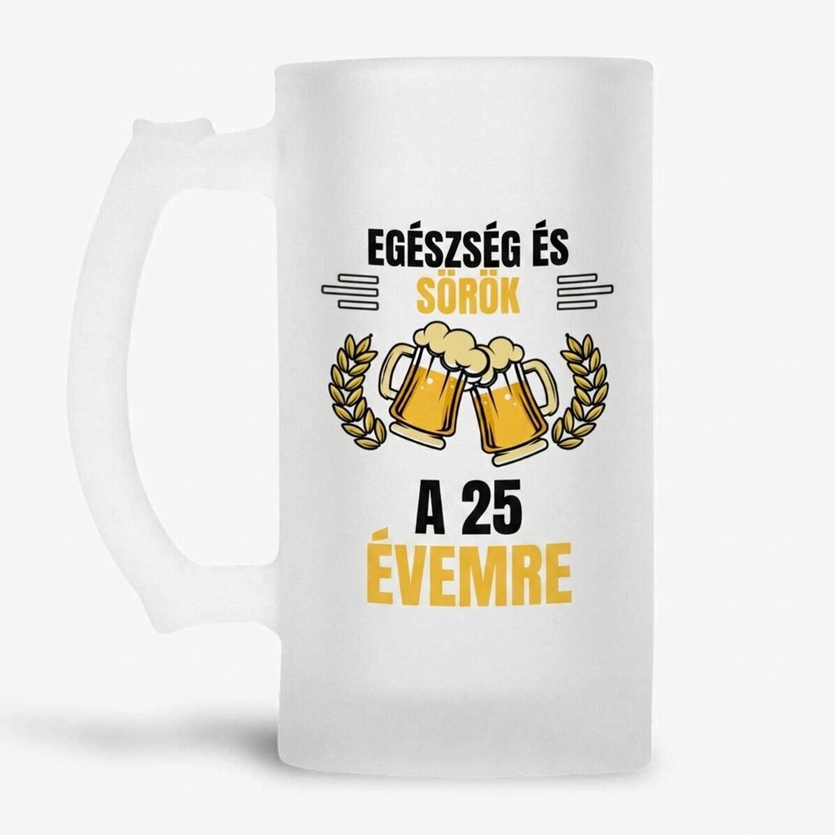 Személyre szabott söröskorsó üzenettel - Egészségünkre és sörre!