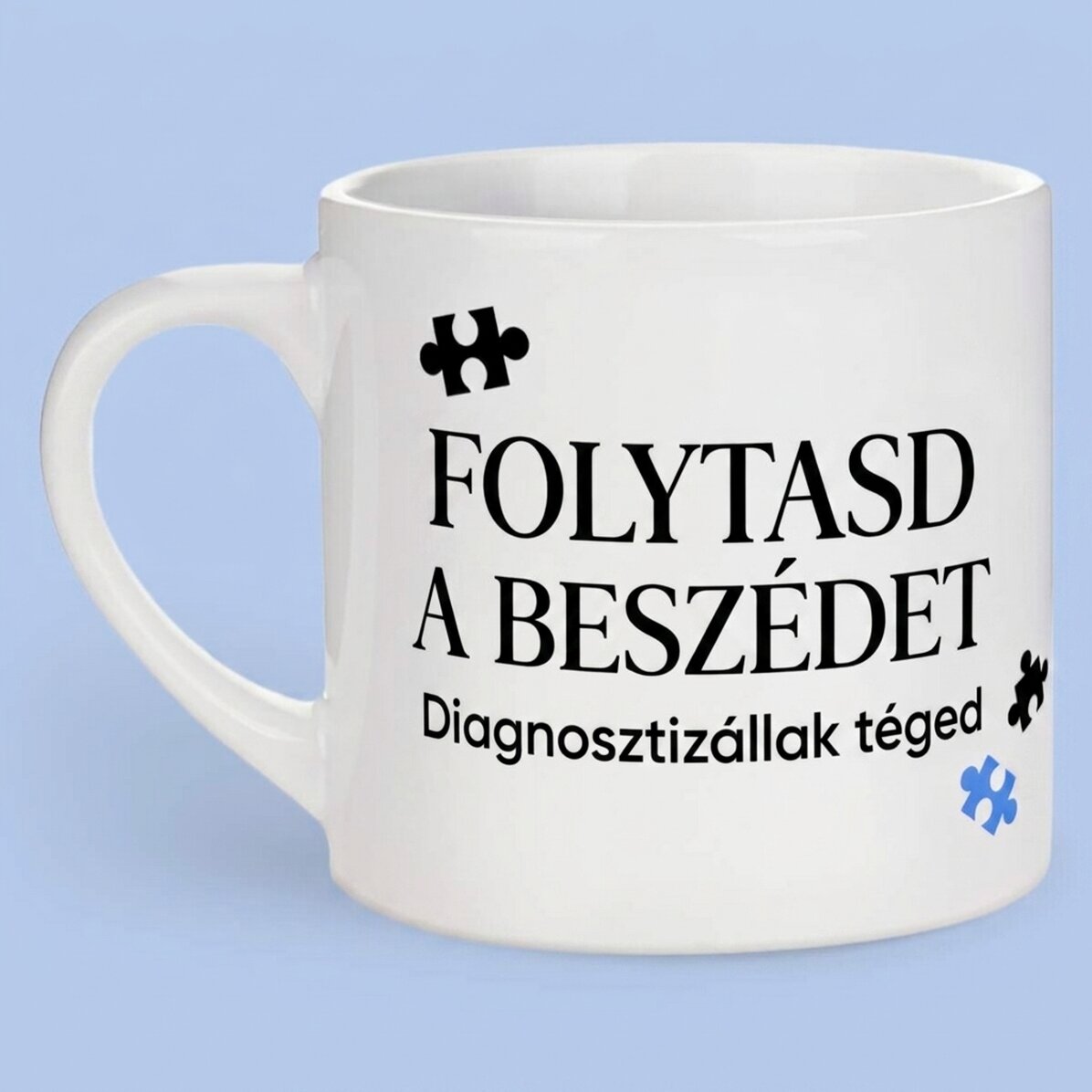 Személyre szabott eszpresszós csésze üzenettel - Pszichológus