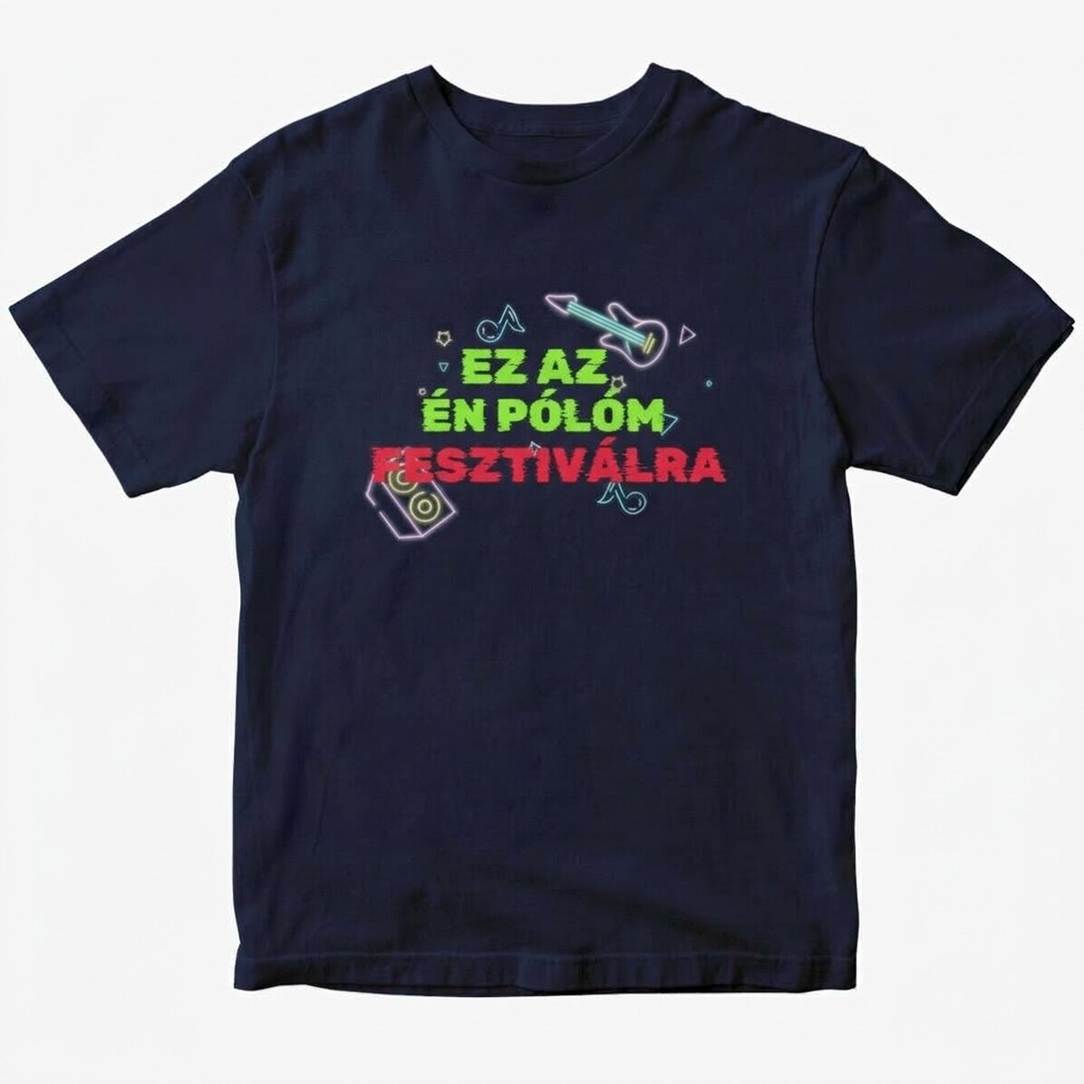 Egyedi pamut póló szöveggel - Fesztivál póló