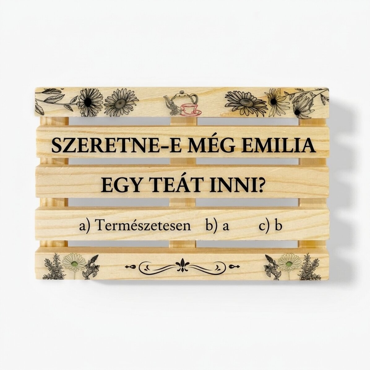 Személyre szabott, névvel gravírozott, raklap alakú poháralátét – Kérsz még egy csésze teát?