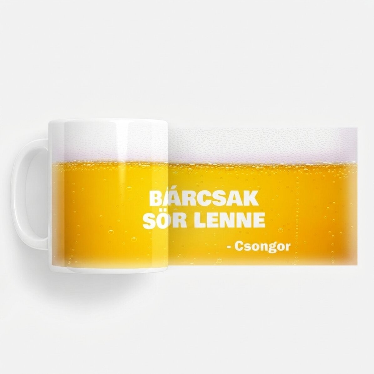 Személyre szabott bögre szöveggel – Bárcsak ez sör lenne