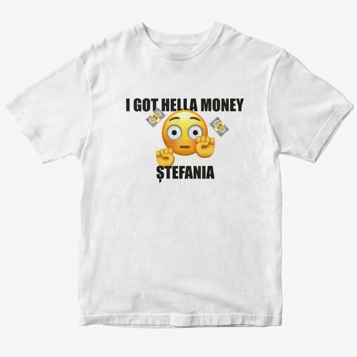 Egyedi pamut póló szöveggel - I got hella money (Rengeteg pénzem van)