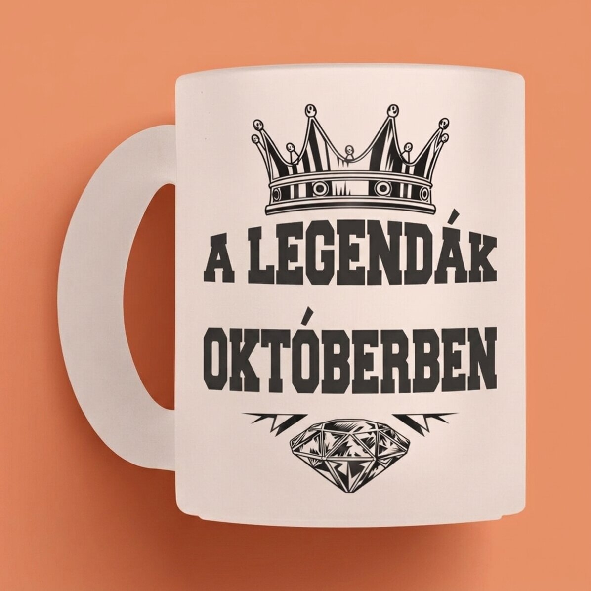 Személyre szabott bögre felirattal – A legendák itt születnek...