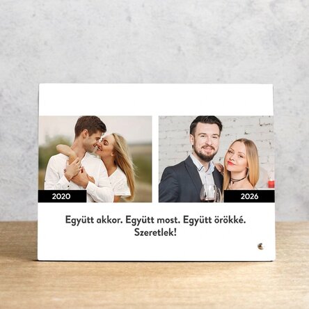 Személyre szabott asztali képkeret szöveggel és 2 fotóval – Akkor és most