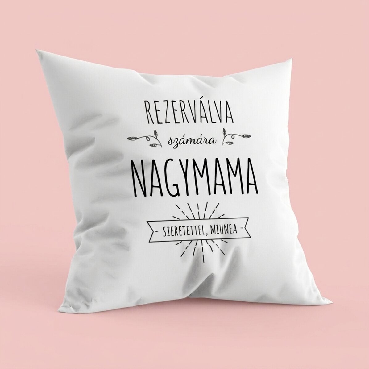 Személyre szabott párna szöveggel - Reserved