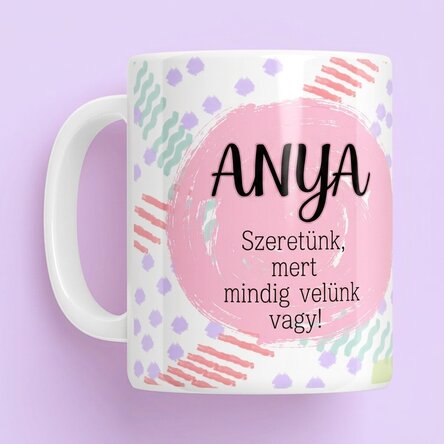Személyre szabott bögre szöveggel anyukának - Pasztell