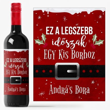 Személyre szabott bor szöveggel - A legcsodálatosabb időszak