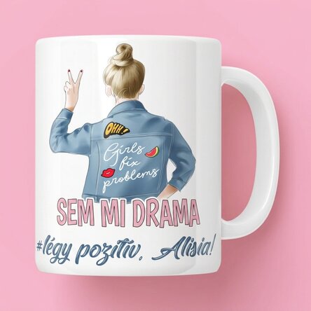 Személyre szabott bögre szöveggel - No drama