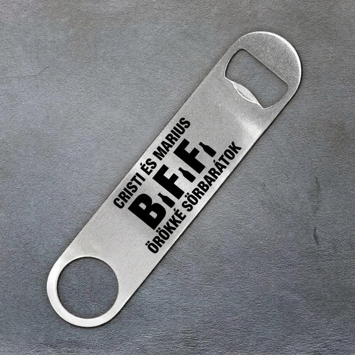 Személyre szabott sörnyitó szöveggel - BFF