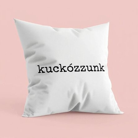 Személyre szabott párna szöveggel - Ölelkezzünk!