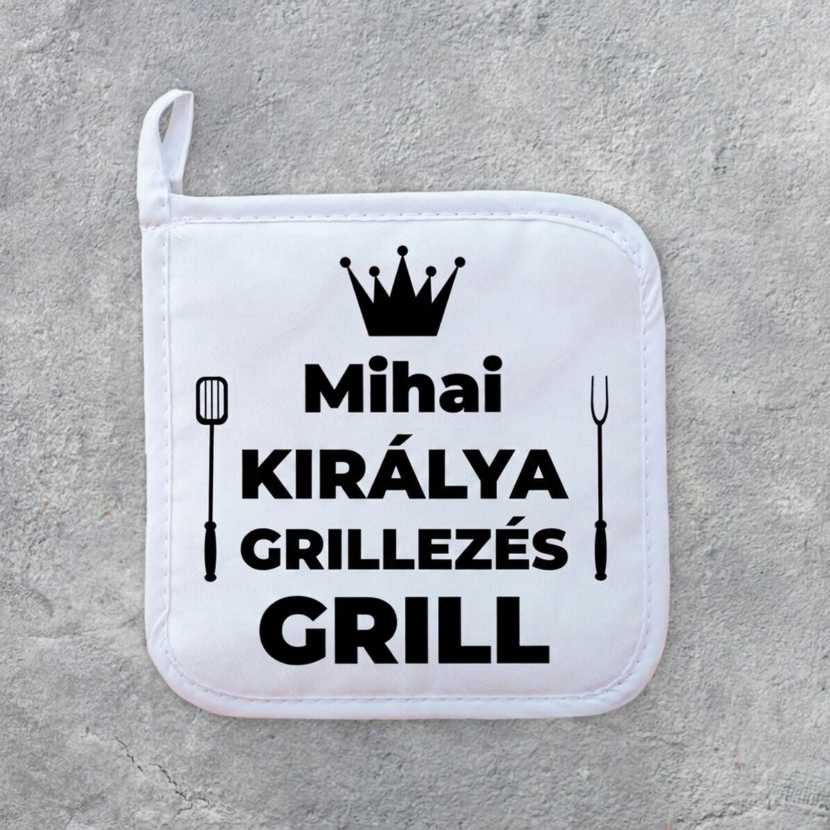 Személyre szabott forró edényfogó szöveggel - A grill királya