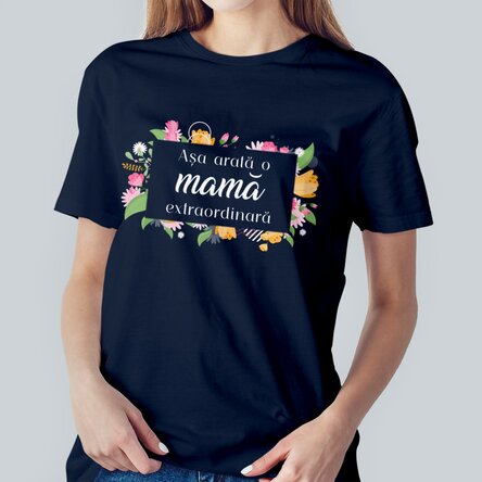 Tricou din bumbac personalizat cu text - Femeie extraordinară