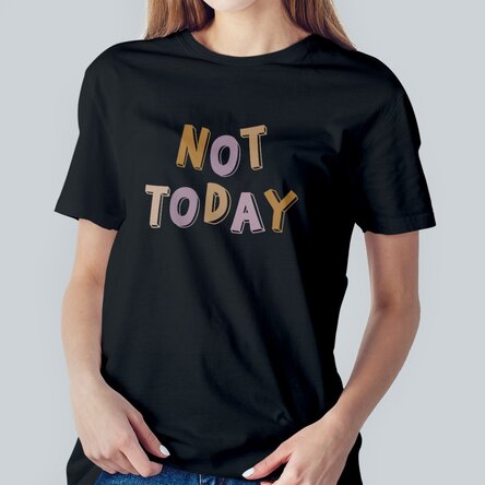 Tricou din bumbac personalizat cu text - Not today